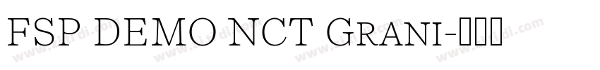 FSP DEMO NCT Grani字体转换 FSP DEMO NCT Grani字体转换